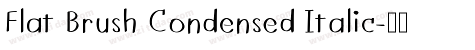 Flat Brush Condensed Italic字体转换